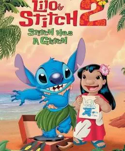 Lilo & Stitch 2: Stitch Has a Glitch